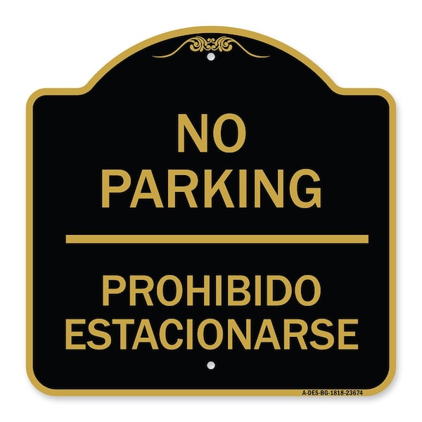 No Parking Prohibido Estacionarse, Black & Gold Aluminum Sign, 18" x 18", BG-1818-23674